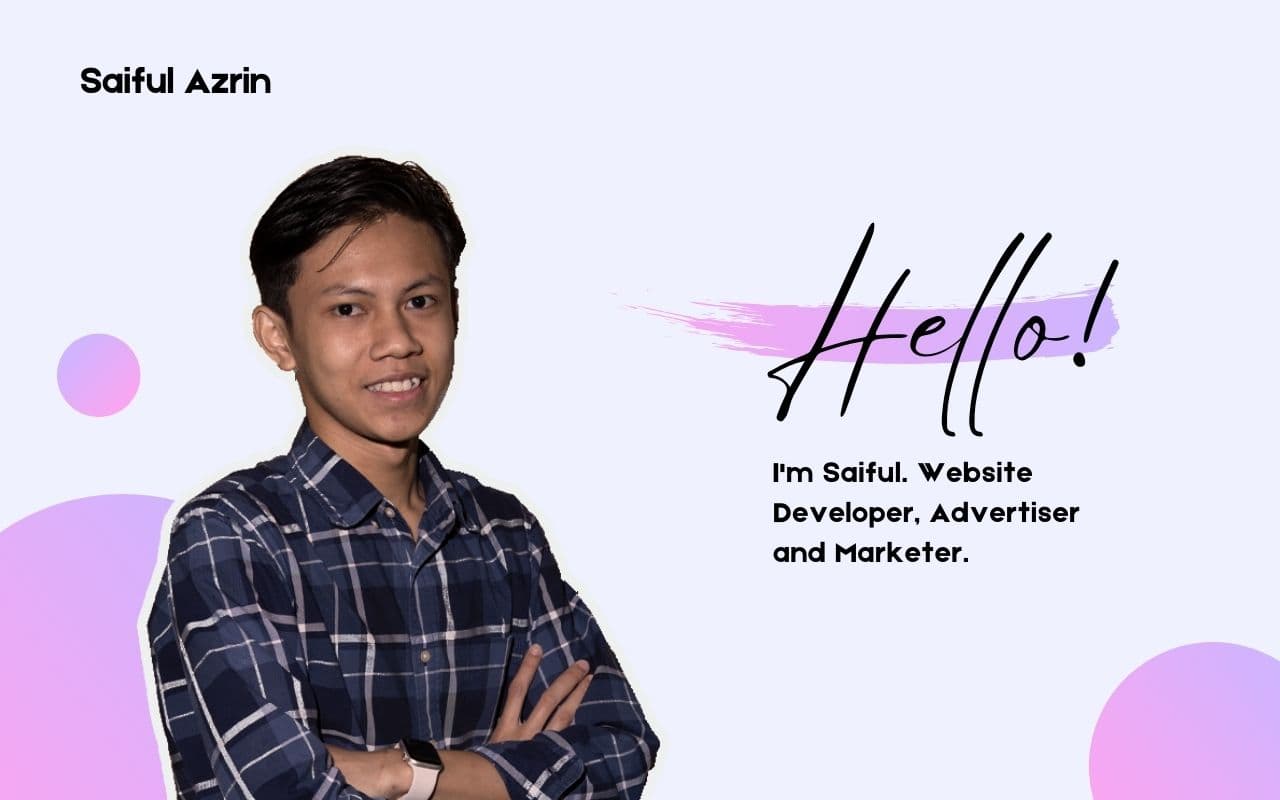 Digital Profile: Saiful Azrin Abdullah | Digital Profile